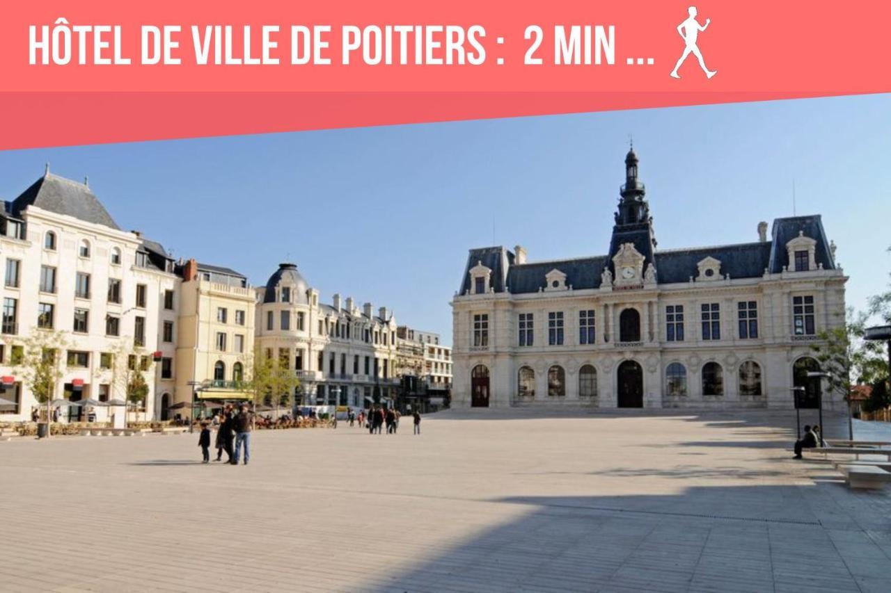 Chambres Poitiers Centre Ville - Salle De Bain, Refrigerateur, Tv Et Machine A Cafe Privatifs - Cuisine Commune - Terrasse - Hotel De Ville A 200M Экстерьер фото